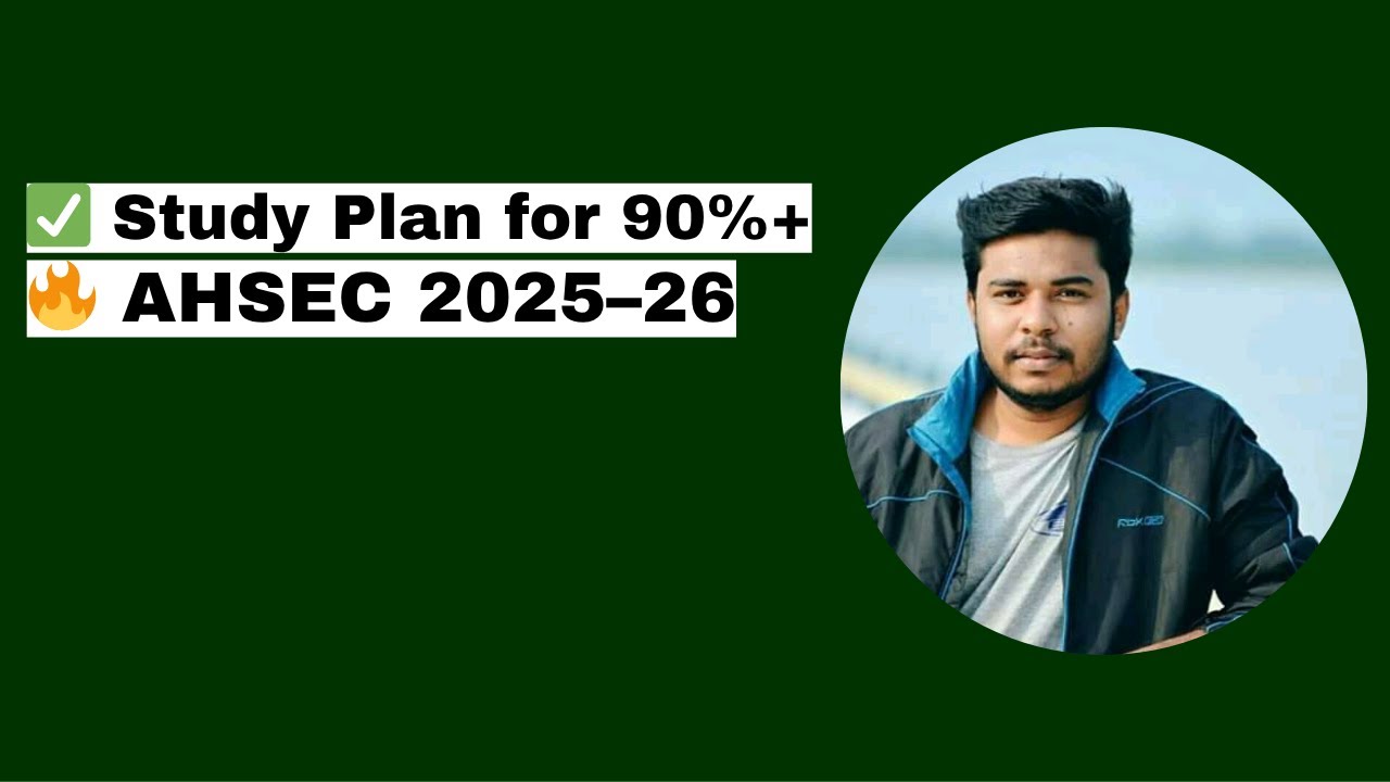 How to Create a Killer Study Plan for AHSEC 2025–26 🔥 Score 90%+ with ...