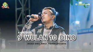 New !! 9 WULAN 10 DINO Kang Udin Baun - Jagad Sholawat Mangkunegara