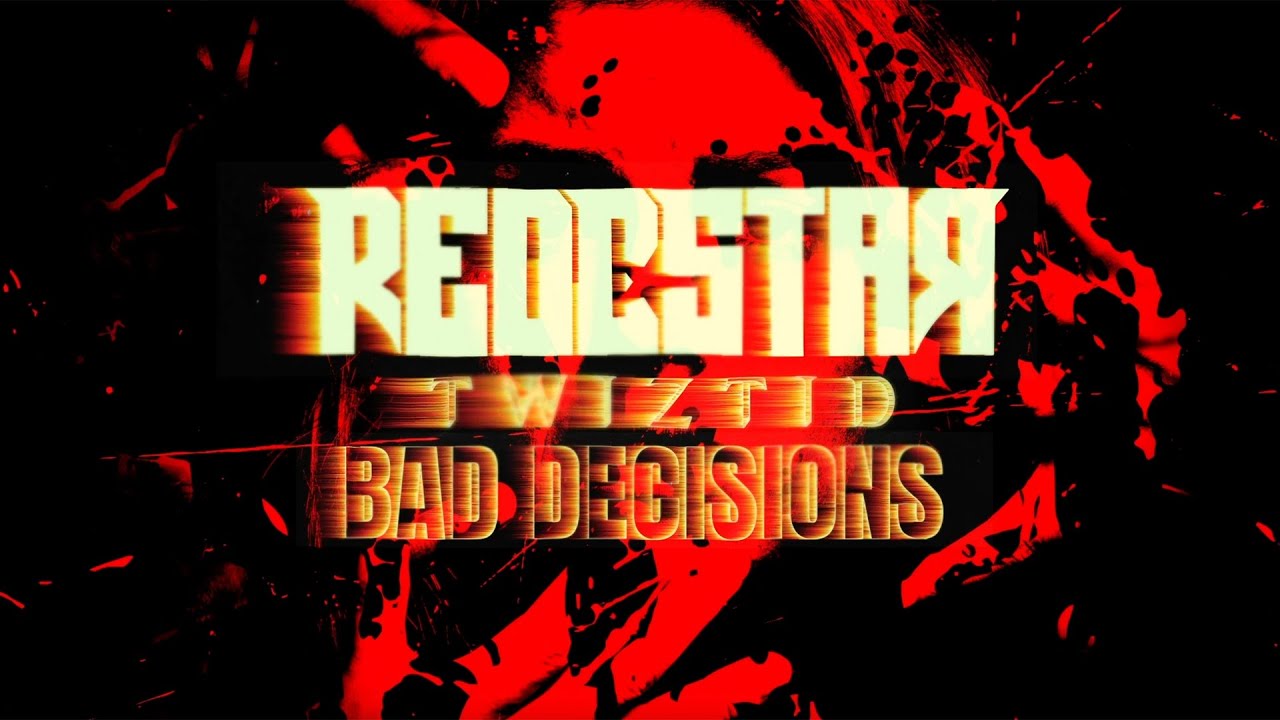 Watch REDDSTAR x Twiztid - "BAD DECISIONS" (Official Video) on YouTube Watch REDDSTAR x Twiztid - "BAD DECISIONS" (Official Video) on YouTube