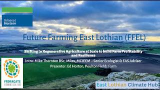 Part 1 of 2: Farmer Ed Horton explains his transition to regenerative farming on his estate