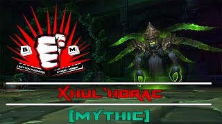 Button Mashers vs Xhul'Horac Mythic MultiPoV