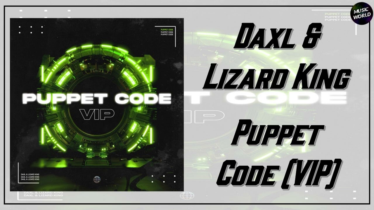 YouTube पर Daxl & Lizard King - Puppet Code (VIP) देखें YouTube पर Daxl & Lizard King - Puppet Code (VIP) देखें