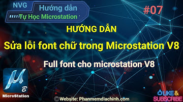 Hướng dẫn sửa lỗi font chữ cho Microstation V8i