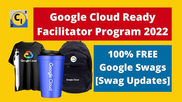 Swag Updates | Google Cloud Ready Facilitator Program 2022 | Registration Opening | Course Intern