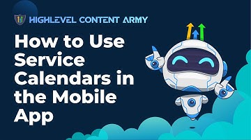 How to Use Service Calendars in the Mobile App