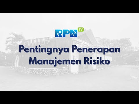 Pentingnya Penerapan Manajemen Risiko - RPN TV