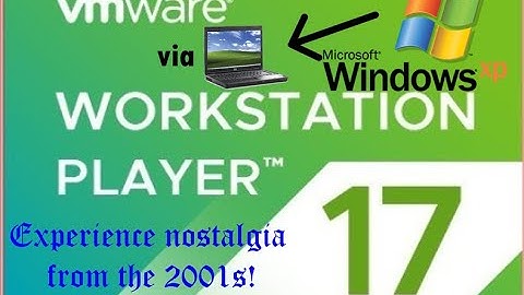 How to install Windows XP on VMware Player 17 | MS HI | Experience nostalgia from the 2001s