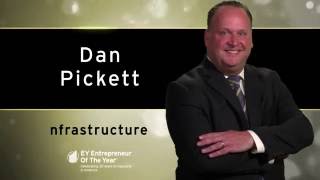 nfrastructure CEO Dan Pickett’s 2016 Ernst and Young Entrepreneur of the Year Award Video