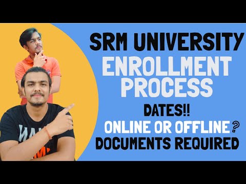 SRMJEE2021 | ENROLLMENT PROCESS | DOCUMENTS | DATES | ONLINE / OFFLINE | SIDHARTH DAGA( SRM KTR)