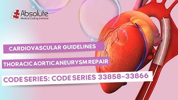 Cardiovascular System — Thoracic Aortic Aneurysm Repair [Code Series: 33858–33866]