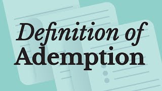 What does Ademption mean?