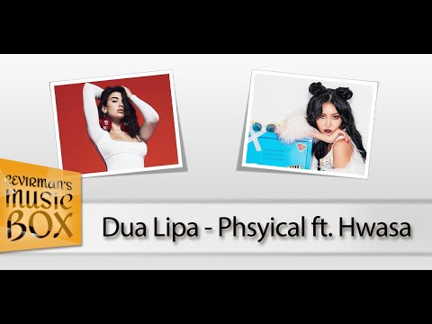 Dua Lipa - Physical ft. Hwasa (MAMAMOO) (Türkçe Çeviri / Lyrics) #ÇevirmansBox