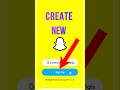 Create A Snapchat Account In 60 Seconds Step By Step Create A Snapchat Account In 60 Seconds Step By Step