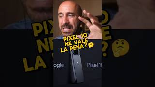 Ha Senso Acquistare Un Pixel 10?