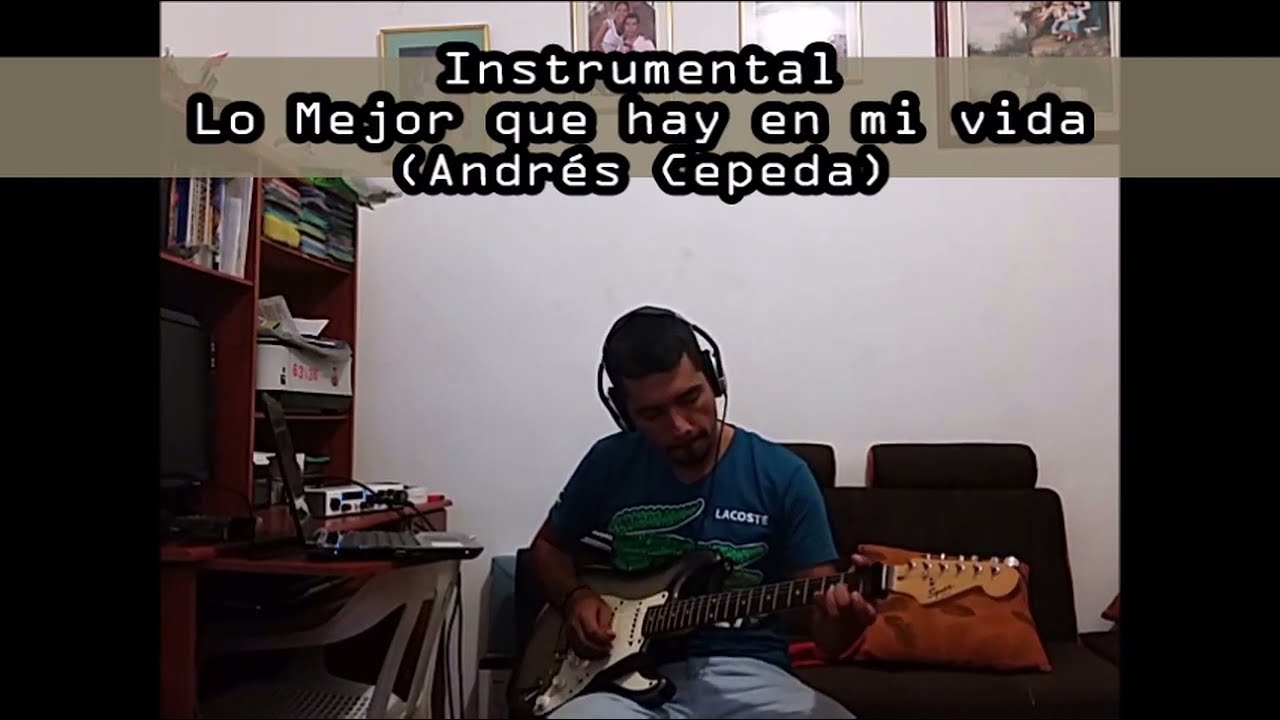 Lo Mejor Que Hay En Mi Vida - Instrumental Guitarra (JohnFre Arango) -  YouTube