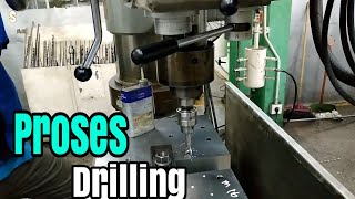 Proses Drilling