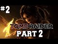 Tomb Raider 2013 | # 2| Part 2 | Gameplay | Walkthrough | HD 1080p | By Games Info