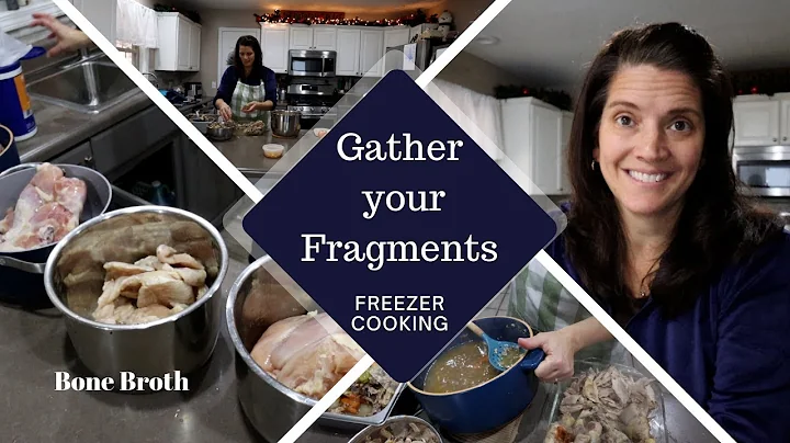 Gather your Fragments | Making Bone Broth | Pantry and Freezer Eating
