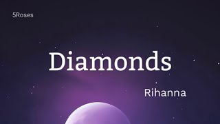 Diamonds (lyrics) — Rihanna