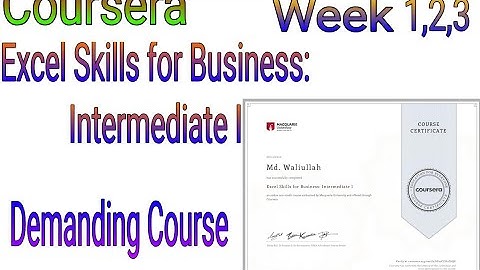 Excel Skills for Business: Intermediate I  // Week 1,2,3 Quiz Answer, Coursera Quiz answer