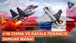 J16 China Vs Rafale Perancis Sangar Mana