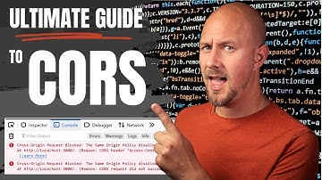 Ultimate Guide To CORS