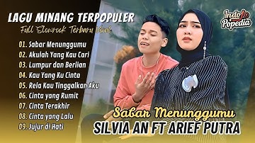 SABAR MENUNGGUMU - Arief ft Silvia An | AKULAH YANG KAU CARI | LUMPUR DAN BERLIAN | POP MINANG VIRAL