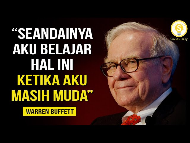 Nasihat Terbaik Warren Buffett Untuk Sukses Dalam Karir - Subtitle Indonesia - Motivasi Inspirasi class=