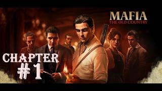 MAFIA THE OLD COUNTRY Gameplay Walkthrough FULL GAME Chapter 1: Famiglia [4K 60FPS] - No Commentary
