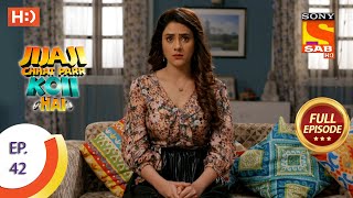 Jijaji Chhat Parr Koii Hai - Ep 42 - Full Episode - 16th July, 2021