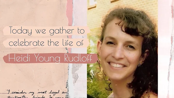 Heidi Young Rudloff - Celebration of a Beautiful L...