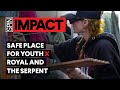 Safe Place for Youth x Royal and the Serpent: The Mission | SPIN IMPACT