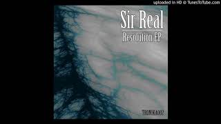 Sir Real - Resolution [TRONIKA002]