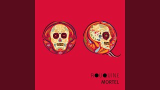 Video thumbnail of "Rouquine - Mortel"