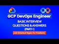 Devops Engineer Interview Questions and Answers 2025 | Real Time Asked GCP Devops Cloud Engineer
