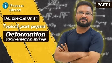 Lecture 17 | Deformation, part 1 | Topical Past Papers | IAL Edexcel Physics Unit 1