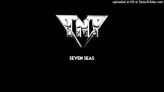 TNT - Seven Seas (Album Version - Knights Of The New Thunder (1984))