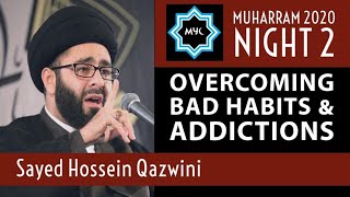 ⁣Overcoming Bad Habits/Addictions - Sayed Hossein Qazwini | Followed by Ali Fadhil | Night 2 Muharram