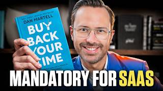 Buy Back Your Time Summary (For SaaS Founders)