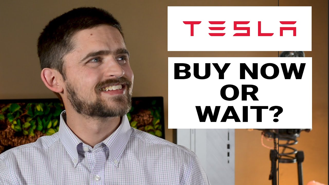 Should I Buy Tesla Stock Now Or Wait Should You Buy Tesla Stock Now Or Wait Until After S&P 500 Inclusion