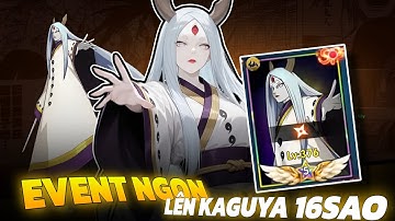 Naruto Cộng Hưởng Chakra #41 - Event Cực Ngon Up Luôn Mẹ Thỏ Kaguya 16Sao