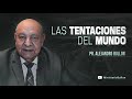 Pr. Bullon - Las tentaciones del mundo