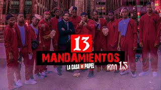 13 Mandamientos Km13 (Video Oficial) Varios Artista La Casa De Papel