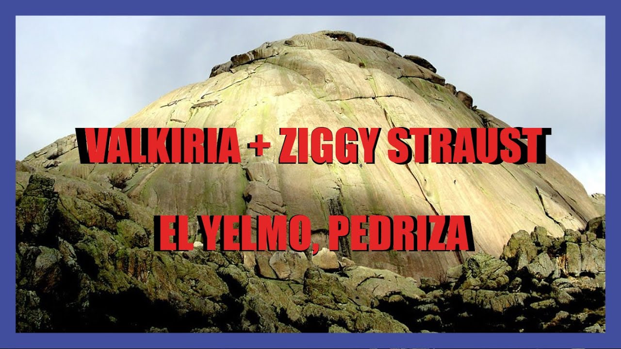 Walkiria (o Valkiria) +  Ziggy Straust al Yelmo de la Pedriza