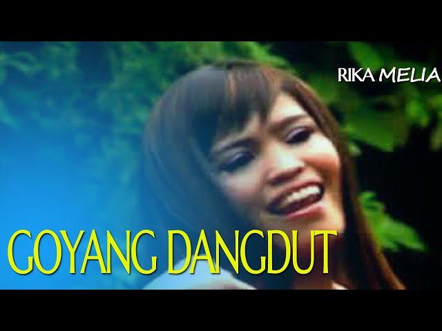 Rika Melia-goyang dangdut [official music video] lagu dangdut class=