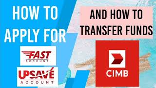 How to Apply for a FAST PLUS & UPSAVE ACCOUNT + HOW TO TRANSFER FUNDS |CIMB BANK| Myra Mica