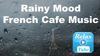 French Music in French Cafe: Best of French Cafe Music (Modern French Cafe Music Playlist)