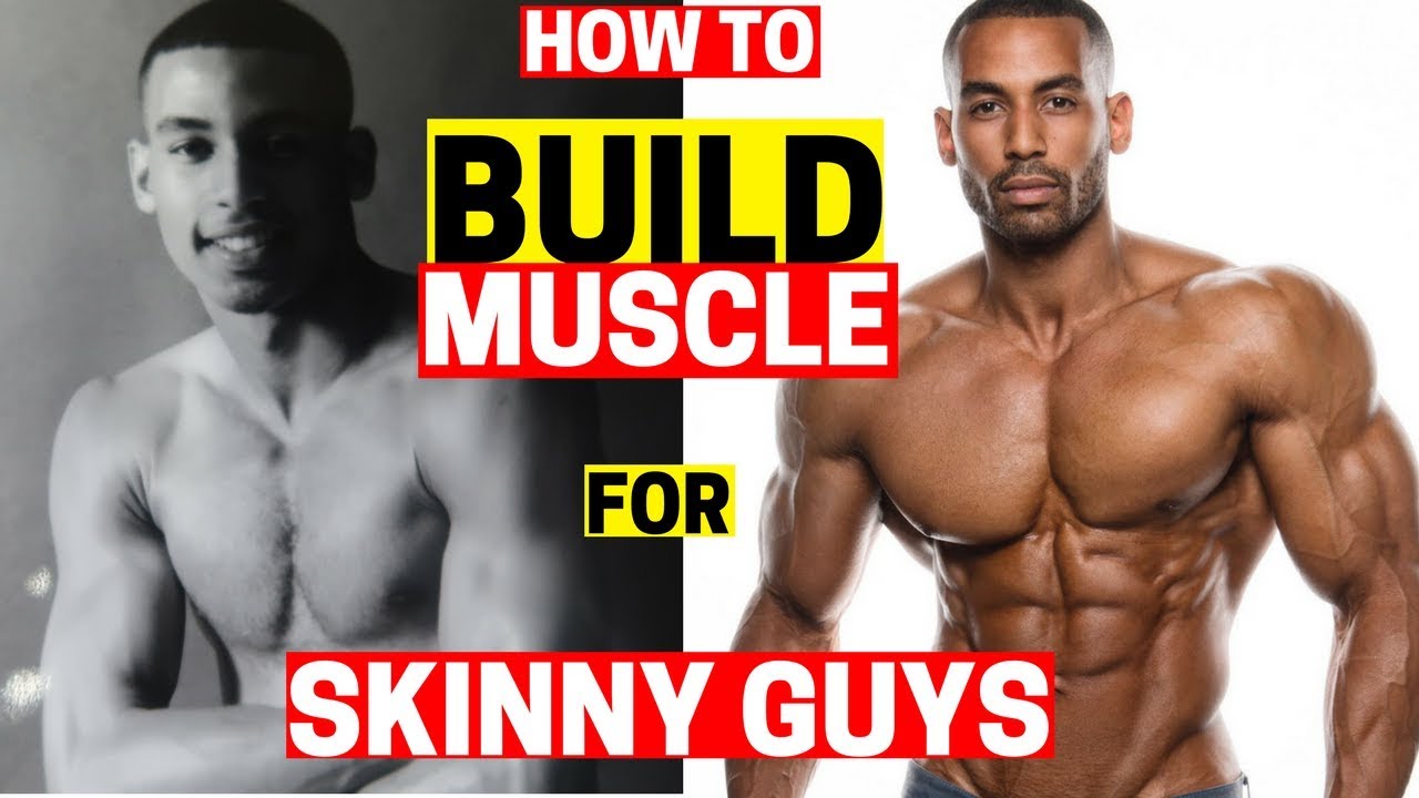 How To Build Muscle For SKINNY GUYS (NOW) YouTube