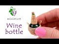 Miniature Wine Bottle Tutorial For Dollhouse | No Polymer Clay