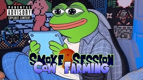 Smoke Session: Cow farming a Routine DSP stream